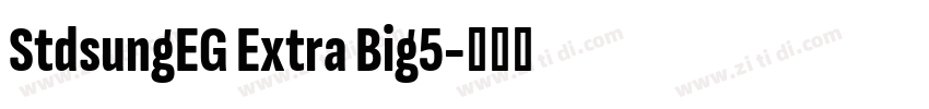 StdsungEG Extra Big5字体转换